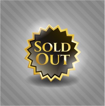 Sold out gold shiny badge