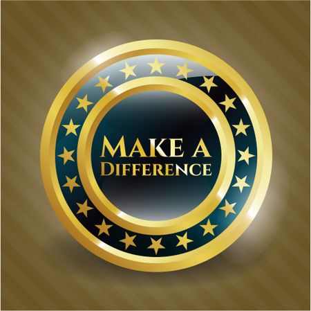 Make a difference gold shiny emblem