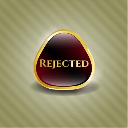 Rejected red shiny badge with gold border