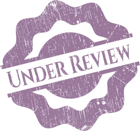 Under review rubber grunge stamp