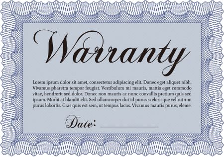 Warranty Certificate template. Perfect style. Complex frame design. It includes background. 