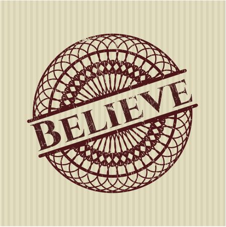 Believe rubber grunge stamp