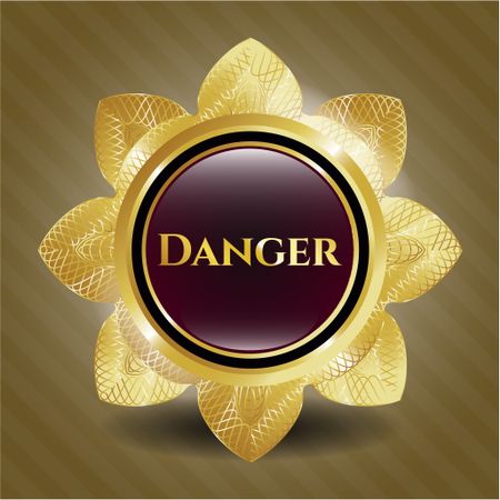 Danger gold badge