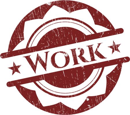 Work rubber grunge stamp