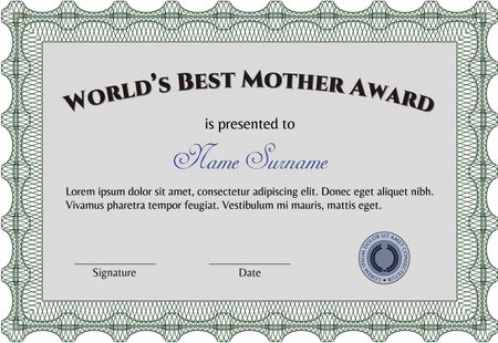 Award: Best Mom in the world. With guilloche pattern and background. Detailed.Cordial design. 