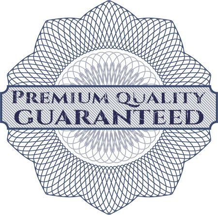 Premium Quality Guaranteed rosette