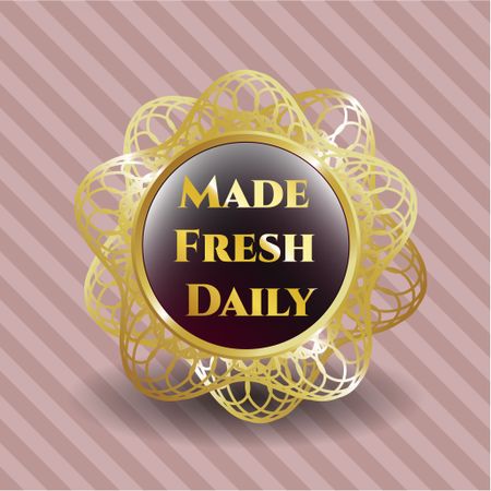 Made Fresh Daily gold shiny badge