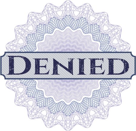 Denied abstract rosette