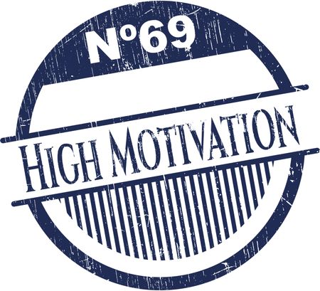 High Motivation grunge seal