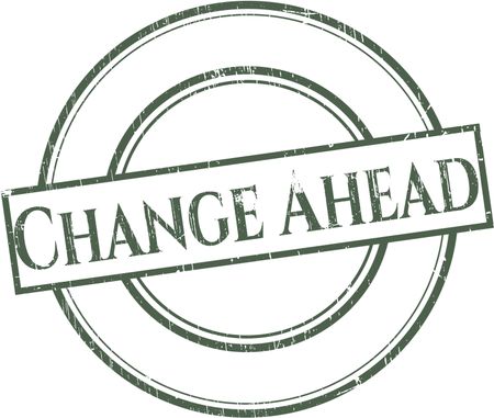 Change Ahead grunge seal