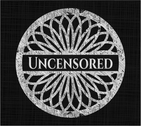 Uncensored chalkboard emblem written on a blackboard