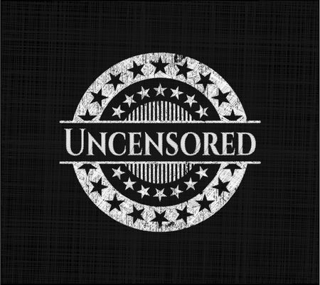 Uncensored chalkboard emblem written on a blackboard