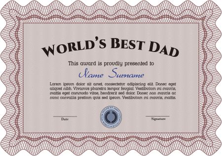 World's Best Dad Award. Detailed.Good design. With great quality guilloche pattern. 