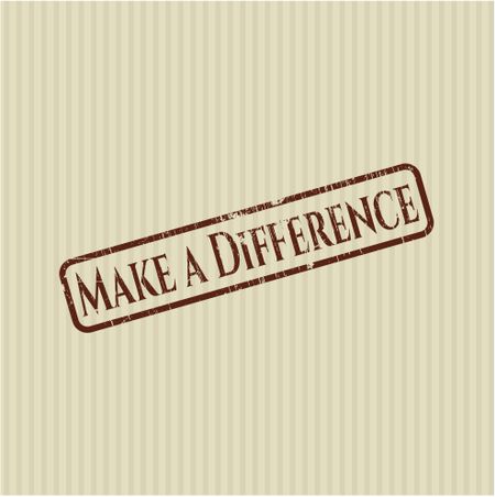 Make a Difference rubber grunge stamp