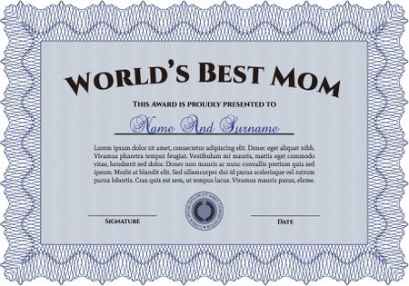 Best Mom Award Template. With complex background. Customizable, Easy to edit and change colors.Sophisticated design.