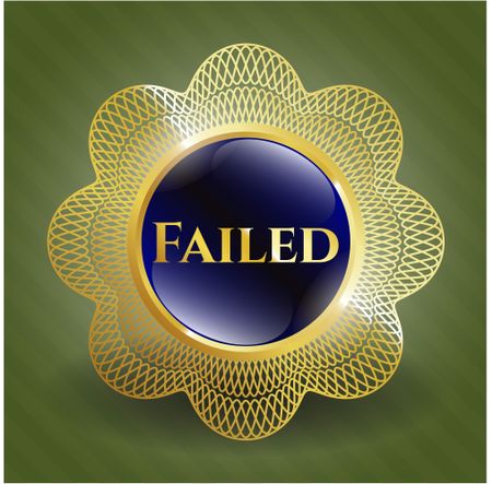 Failed gold shiny badge