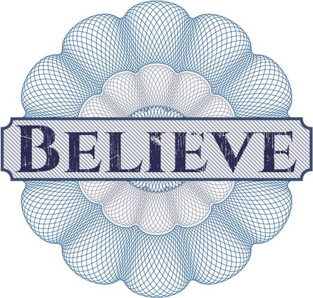 Believe rosette