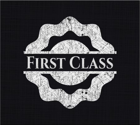 First Class chalkboard emblem written on a blackboard