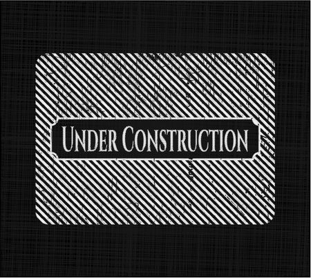 Under Construction chalkboard emblem