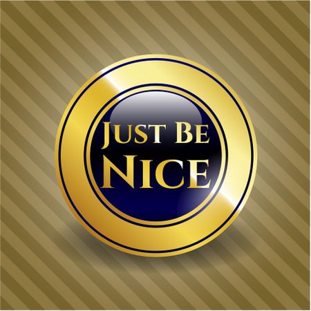 Just Be Nice shiny badge