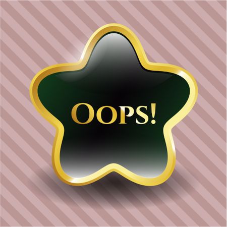 Oops! gold badge