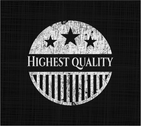 Highest Quality written on a blackboard