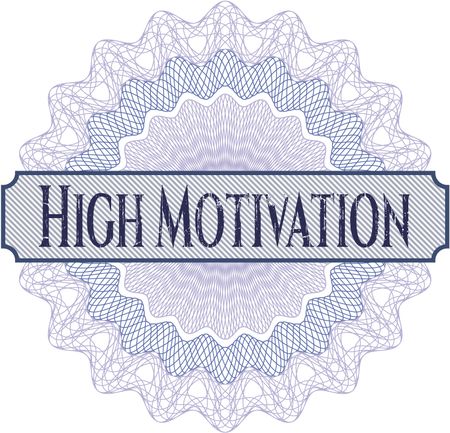 High Motivation rosette