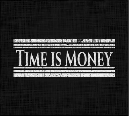 Time is Money on blackboard
