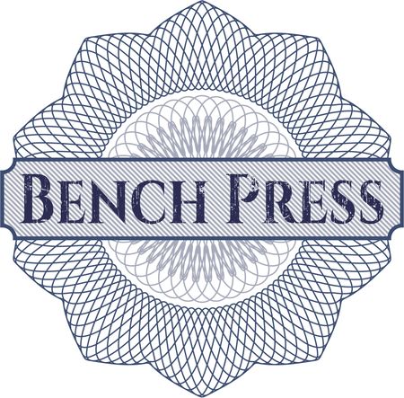 Bench Press money style rosette