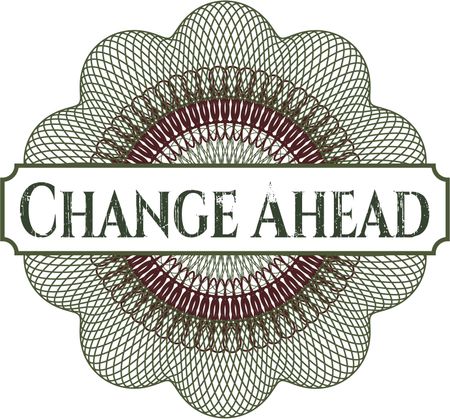 Change Ahead linear rosette