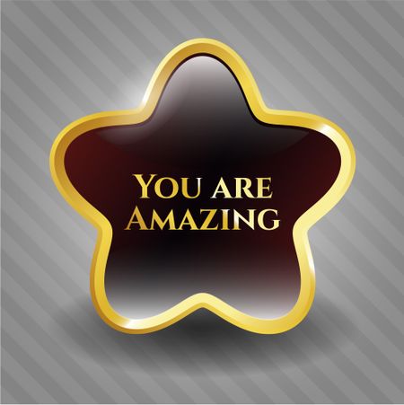You are Amazing golden badge