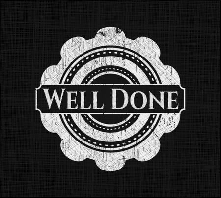 Well Done chalkboard emblem on black board