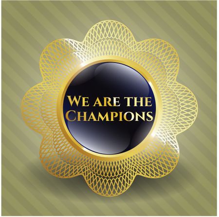 We are the Champions golden emblem or badge