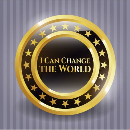 I Can Change the World gold shiny badge