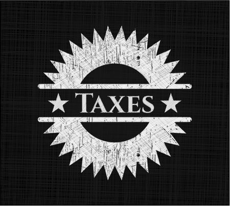Taxes with chalkboard texture