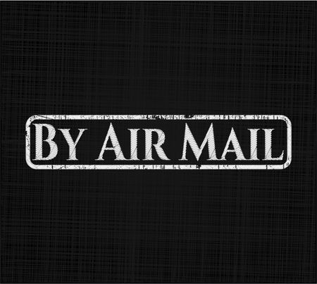 By Air Mail written with chalkboard texture
