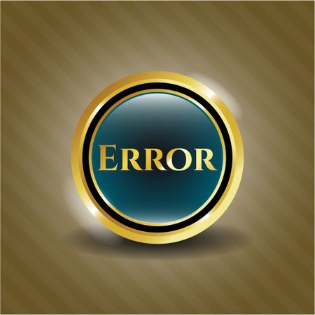 Error gold badge or emblem