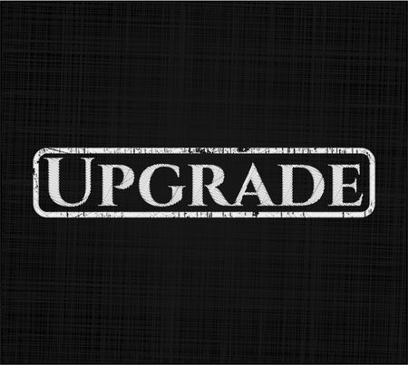 Upgrade written on a chalkboard