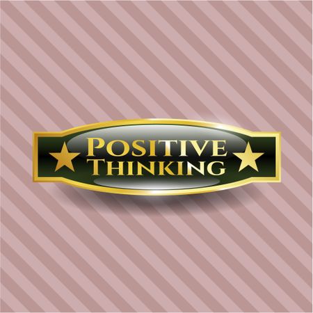 Positive Thinking gold shiny emblem