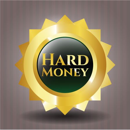 Hard Money golden emblem or badge