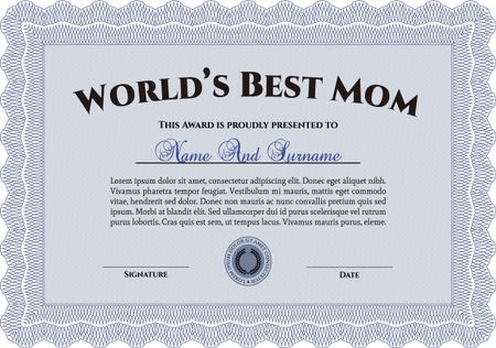 Best Mother Award Template. Cordial design. With great quality guilloche pattern. Customizable, Easy to edit and change colors.