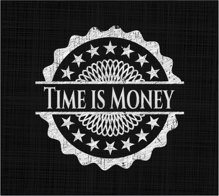 Time is Money chalkboard emblem on black board
