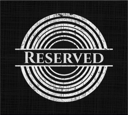 Reserved written on a blackboard