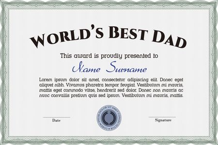 World's Best Dad Award Template. Complex design. Customizable, Easy to edit and change colors.With great quality guilloche pattern.