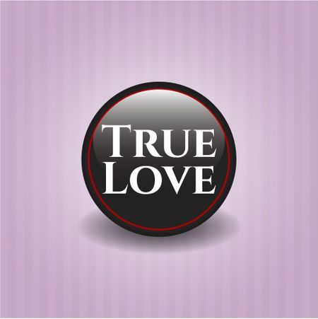 True Love black shiny badge
