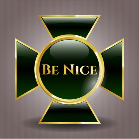 Be Nice golden emblem