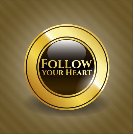 Follow your Heart golden emblem