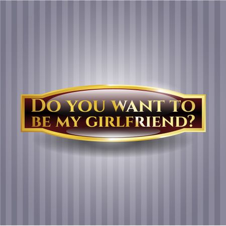 Do you want to be my girlfriend? shiny badge