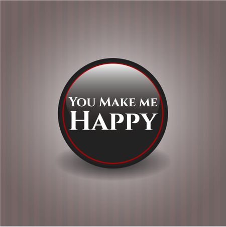 You Make me Happy black emblem or badge, modern style