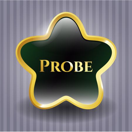 Probe gold badge